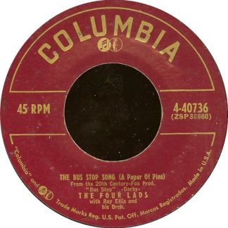 Four Lads, The – The Bus Stop Song (A Paper Of Pins) / A House With Love In It (7" Vinyl)