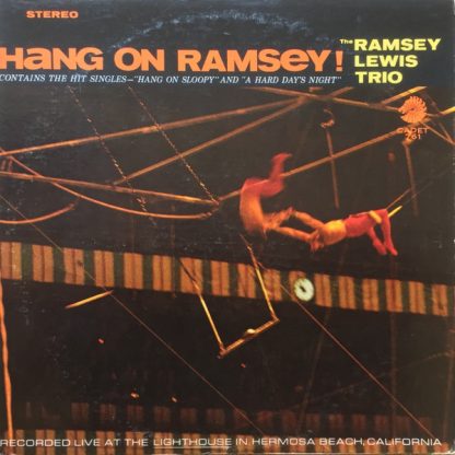 Ramsey Lewis Trio, The – Hang On Ramsey! (Vinyl)