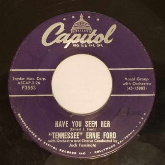 Tennessee Ernie Ford – Have You Seen Her/First Born (7" Vinyl)