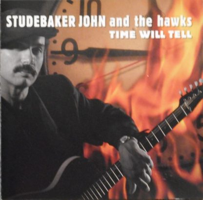 Studebaker John And The Hawks – Time Will Tell (CD)
