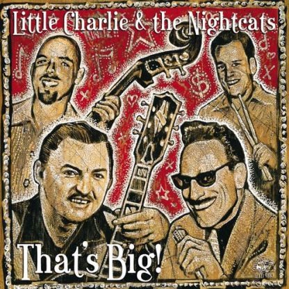 Little Charlie & The Nightcats – That's Big! (CD)