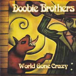 Doobie Brothers – World Gone Crazy (CD/DVD)