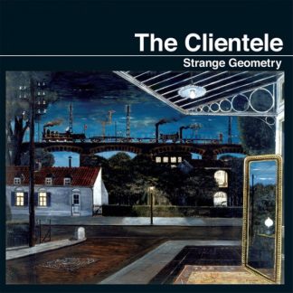 Clientele, The – Strange Geometry (Vinyl)