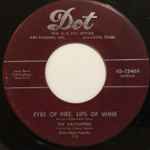 Hilltoppers, The Featuring Jimmy Sacca – Eyes Of Fire, Lips Of Wine / I'm Walking Through Heaven (7" Vinyl)