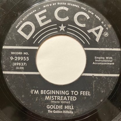 Goldie Hill – I'm Beginning To Feel Mistreated / Sample My Kissin (7" Vinyl)