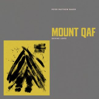Peter Bauer Matthew - Mount Qaf (Divine Love) [Explicit Content] (Parental Advisory Explicit Lyrics)