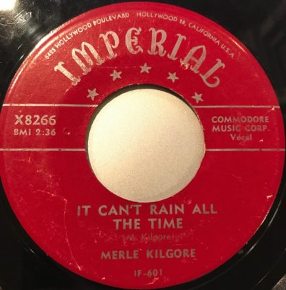 Merle Kilgore – It Can't Rain All The Time / Seeing Double, Feeling Single (7" Vinyl)