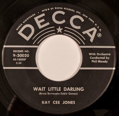 Kay Cee Jones – Wait Little Darling / A Gypsy Fortune Teller (7" Vinyl)