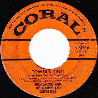 Dick Jacobs And His Chorus And Orchestra – Tower's Trot (And Then You Do That Step) / The Big Beat (7" Vinyl)