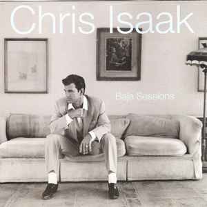 Chris Isaak – Baja Sessions (CD)