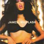 James – Whiplash (CD)