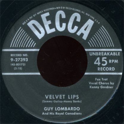 Guy Lombardo And His Royal Canadians – Velvet Lips / The Chicken Song (I Aint Gonna Take It Settin' Down) (7" Vinyl)