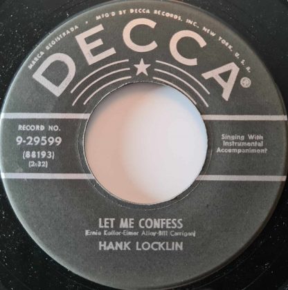 Hank Locklin – Let Me Confess / I'll Always Be Standing By (7" Vinyl)