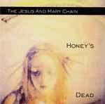 Jesus And Mary Chain, The – Honey's Dead (CD)