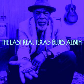 Various Artists - The Last Real Texas Blues Album (Various Artists) (Sticker, Gatefold LP Jacket, Vinyl)