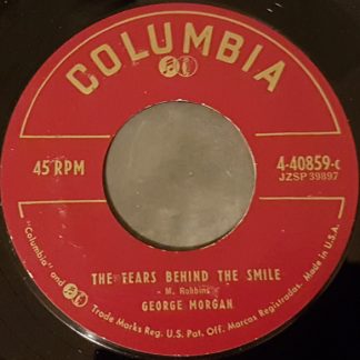 George Morgan – The Tears Behind The Smile / Don`t Cry, For You I Love (7" Vinyl)