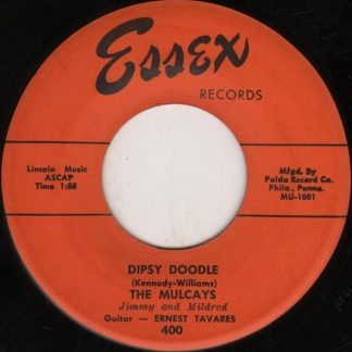 Mulcays, The – Dipsy Doodle / Harbor Lights (7" Vinyl)