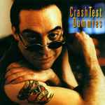 Crash Test Dummies – I Don't Care That You Don't Mind (CD)