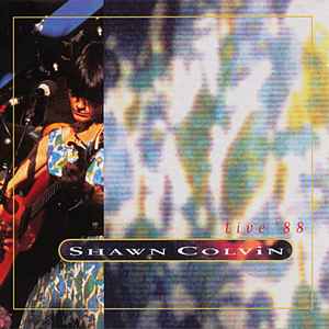 Shawn Colvin – Live '88 (CD)