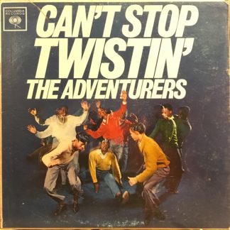 Adventurers, The – Can't Stop Twistin' (Vinyl)