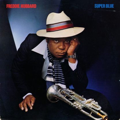 Freddie Hubbard – Super Blue (Vinyl)