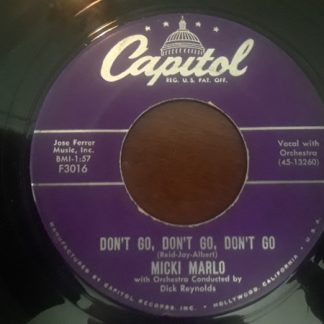 Micki Marlo – Don't Go, Don't Go, Don't Go / Can You (7" Vinyl)