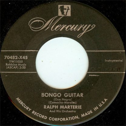 Ralph Marterie And His Orchestra – Bongo Guitar (Oye Negra) / Kiss Crazy Baby (7" Vinyl)