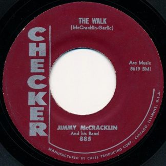 Jimmy McCracklin And His Band – The Walk / I'm To Blame (7" Vinyl)