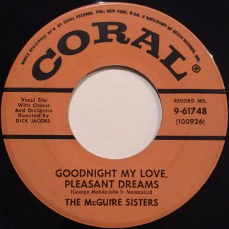 McGuire Sisters, The – Goodnight My Love, Pleasant Dreams / Mommy (7" Vinyl)