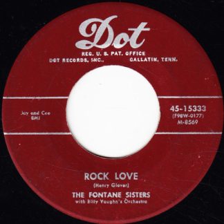 Fontane Sisters, The – Rock Love/You're Mine (7" Vinyl)