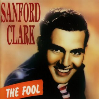 Sanford Clark – The Fool (CD)