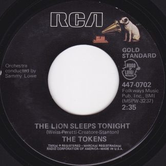 Tokens, The – The Lion Sleeps Tonight/B'Wa Nina (Pretty Girl) (7" Vinyl)