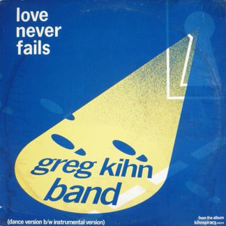 Greg Kihn Band – Love Never Fails (Vinyl)