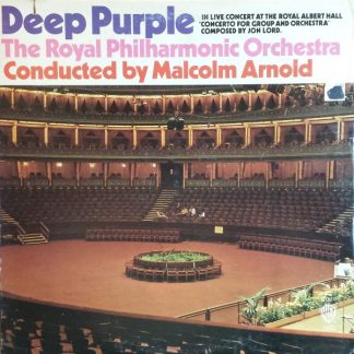 Deep Purple, The Royal Philharmonic Orchestra Conducted By Malcolm Arnold – Concerto For Group And Orchestra (Vinyl)