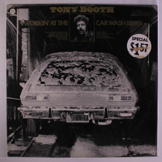 Tony Booth – Workin' At The Car Wash Blues (Vinyl)