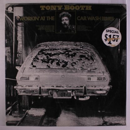 Tony Booth – Workin' At The Car Wash Blues (Vinyl)