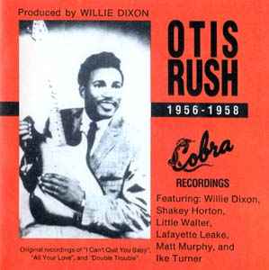 Otis Rush – 1956-1958 Cobra Recordings (CD)