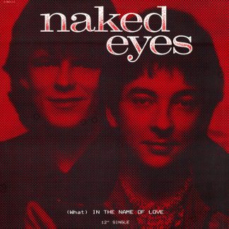 Naked Eyes – (What) In The Name Of Love (Vinyl)