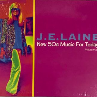 J.E. LAINE - NEW 50'S MUSIC FOR TODAY (CD)