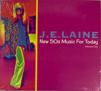 J.E. LAINE - NEW 50'S MUSIC FOR TODAY (CD)