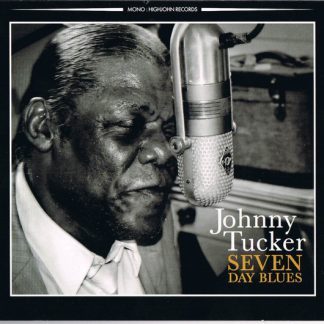 Johnny Tucker – Seven Day Blues (CD)