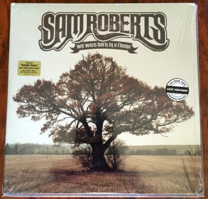 Sam Roberts – We Were Born In A Flame (Vinyl)