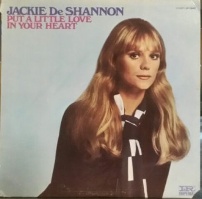 Jackie DeShannon – Put A Little Love In Your Heart (Vinyl)