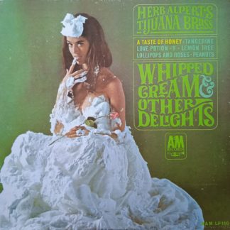 Herb Alpert's Tijuana Brass – Whipped Cream & Other Delights (Vinyl)