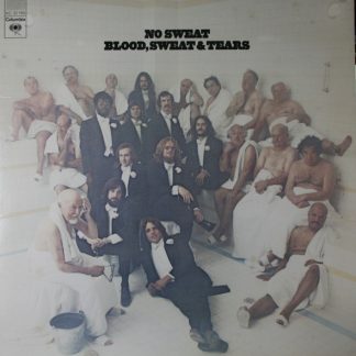 Blood, Sweat & Tears – No Sweat (Vinyl)