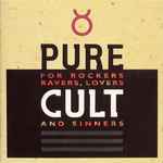 Cult, The – Pure Cult (For Rockers Ravers Lovers And Sinners) (CD)