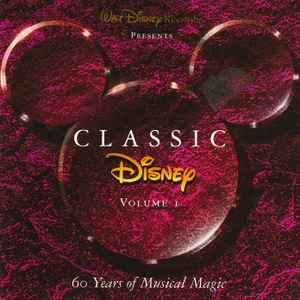 Various – Classic Disney Volume I (60 Years Of Musical Magic) (CD)