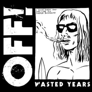 OFF! – Wasted Years (Vinyl)