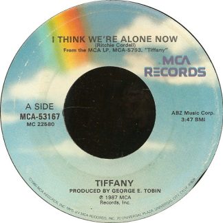 Tiffany – I Think We're Alone Now/No Rules (7" Vinyl)