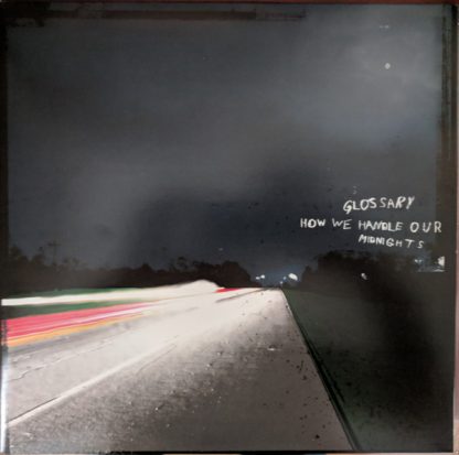 Glossary – How We Handle Our Midnights (Vinyl)